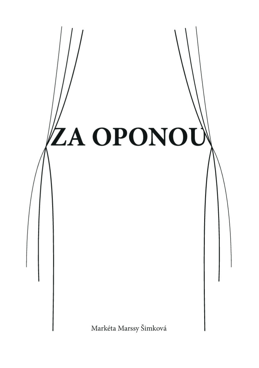 Obálka knihy Za oponou — Markéta Marssy Šimková